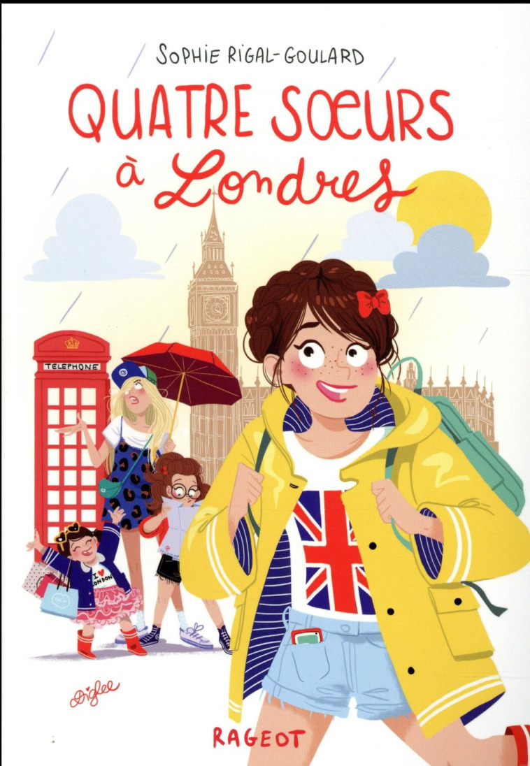 QUATRE SOEURS A LONDRES - RIGAL-GOULARD SOPHIE - RAGEOT