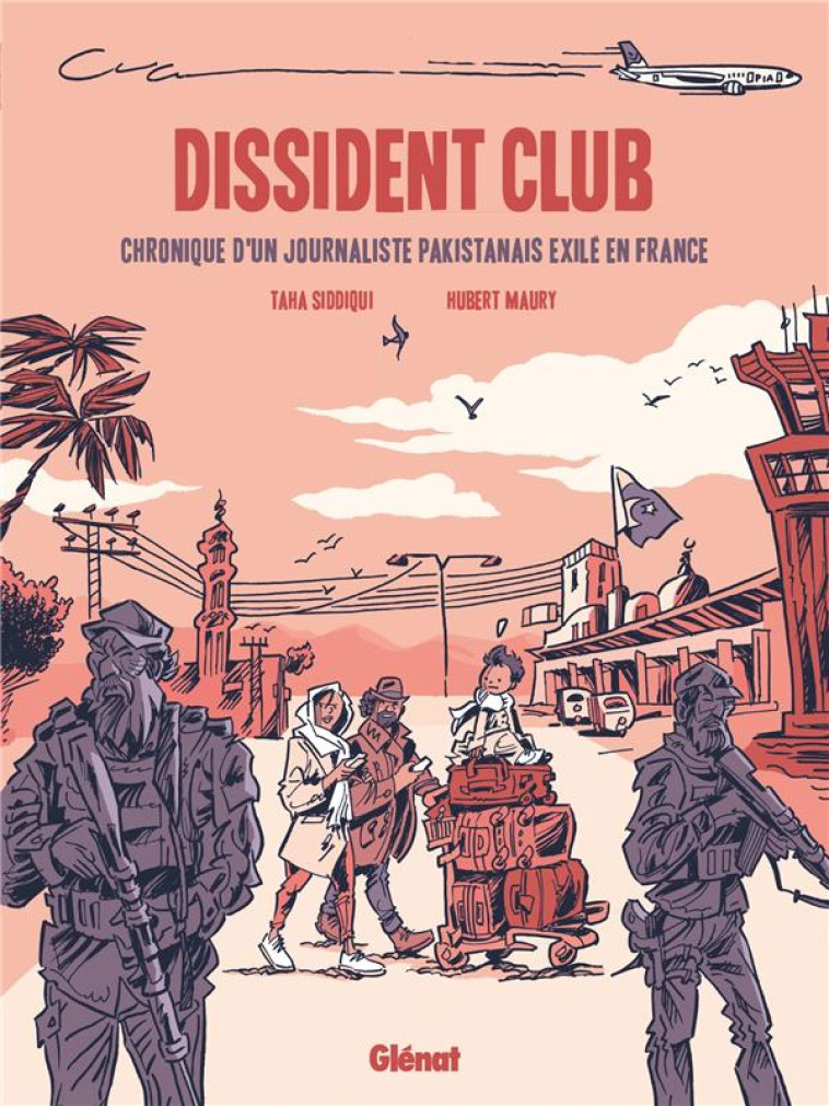 DISSIDENT CLUB - CHRONIQUE D-U - SIDDIQUI/MAURY - GLENAT