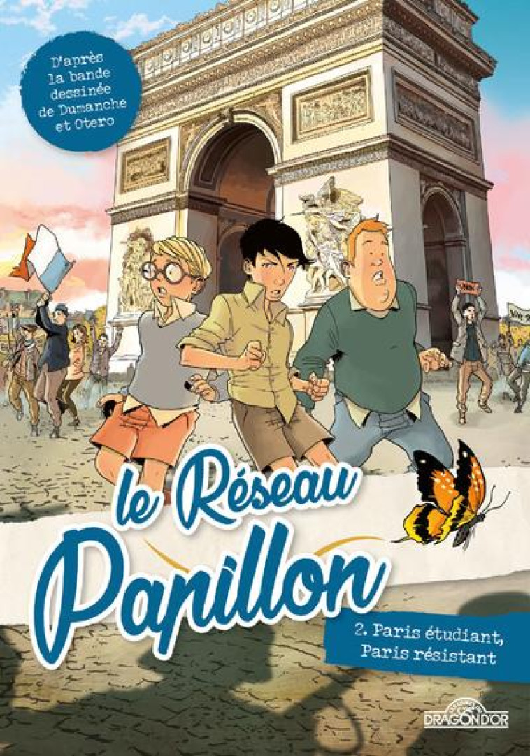 LE RESEAU PAPILLON - TOME 2 PA - DUMANCHE/OTERO - DRAGON D'OR