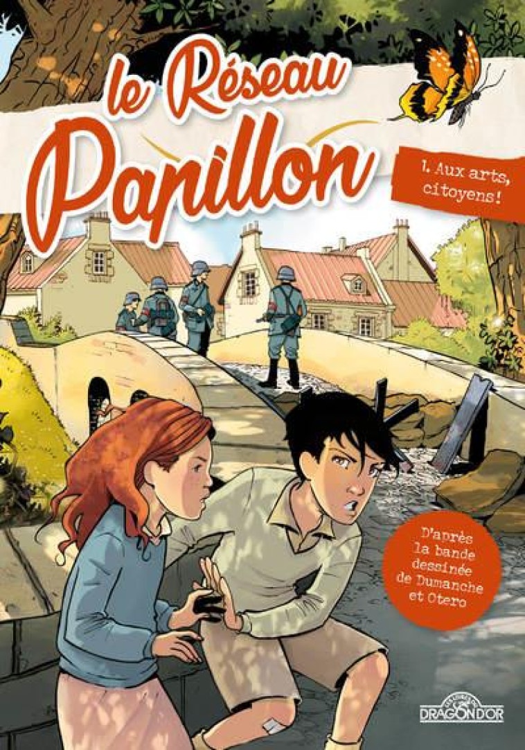 LE RESEAU PAPILLON - TOME 1 AU - DUMANCHE/OTERO - DRAGON D'OR