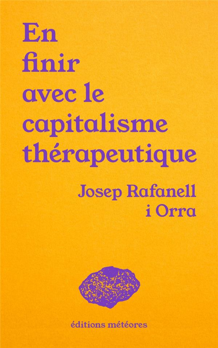 EN FINIR AVEC LE CAPITALISME T - RAFANELL I ORRA - METEORES