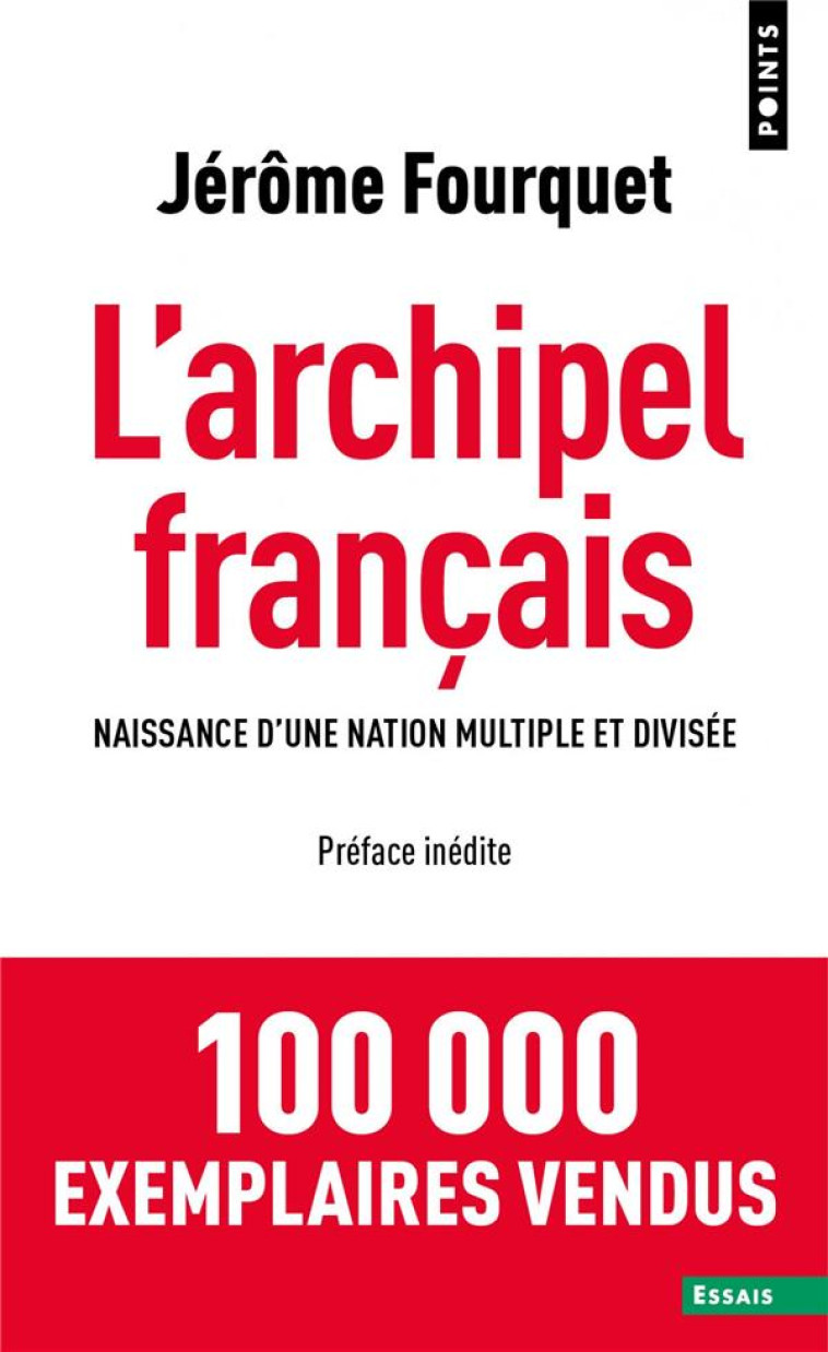 L-ARCHIPEL FRANCAIS - NAISSANC - FOURQUET JEROME - NC