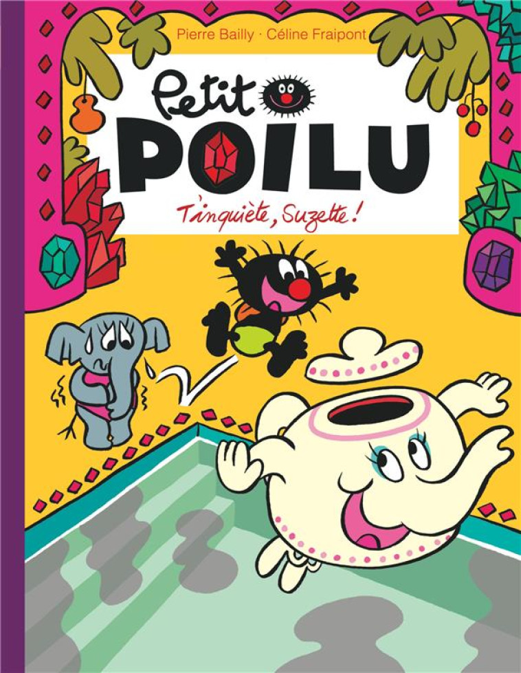 PETIT POILU - TOME 28 - T-INQU - FRAIPONT CELINE - DUPUIS