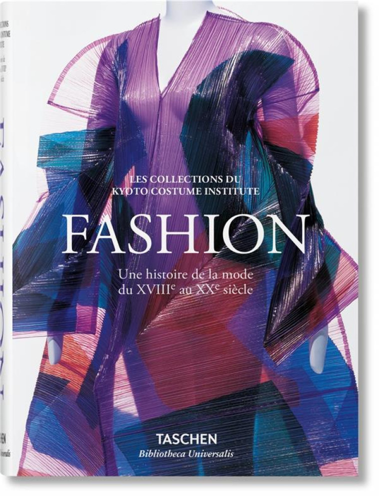 FASHION. UNE HISTOIRE DE LA MO - XXX - Taschen