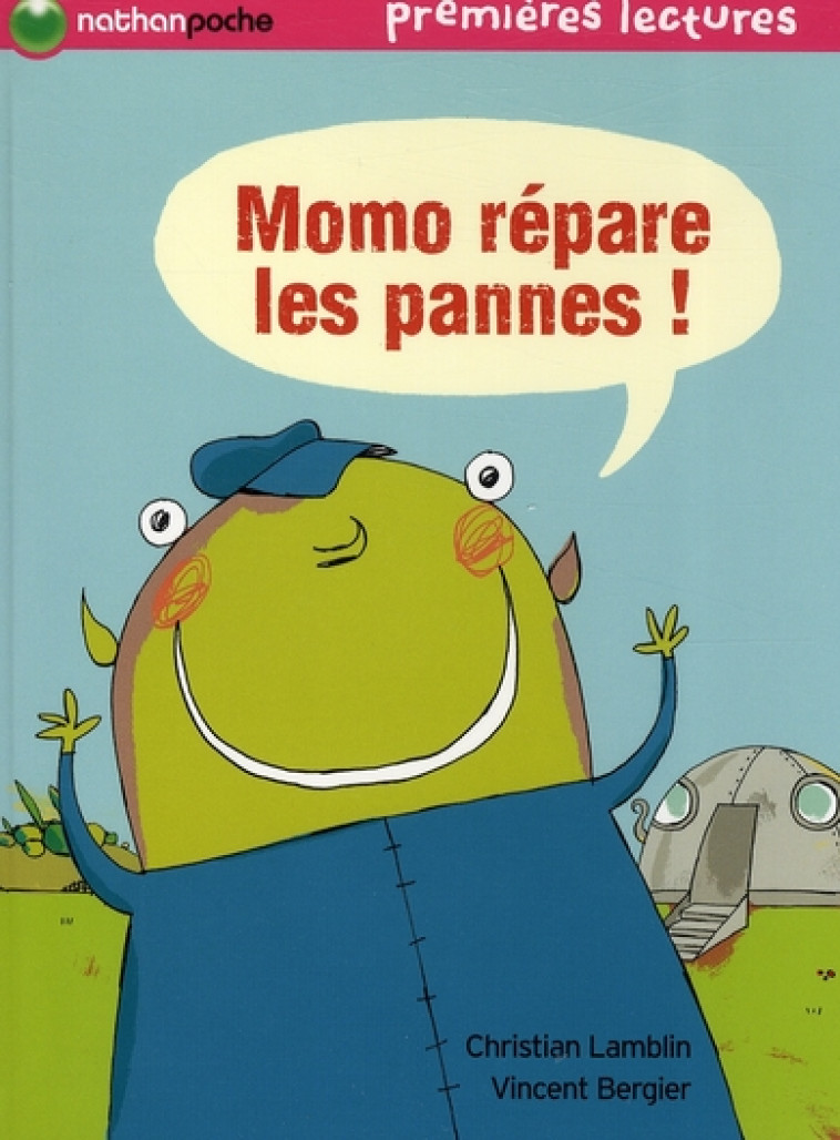 MOMO REPARE LES PANNES ! - LAMBLIN/BERGIER - NATHAN