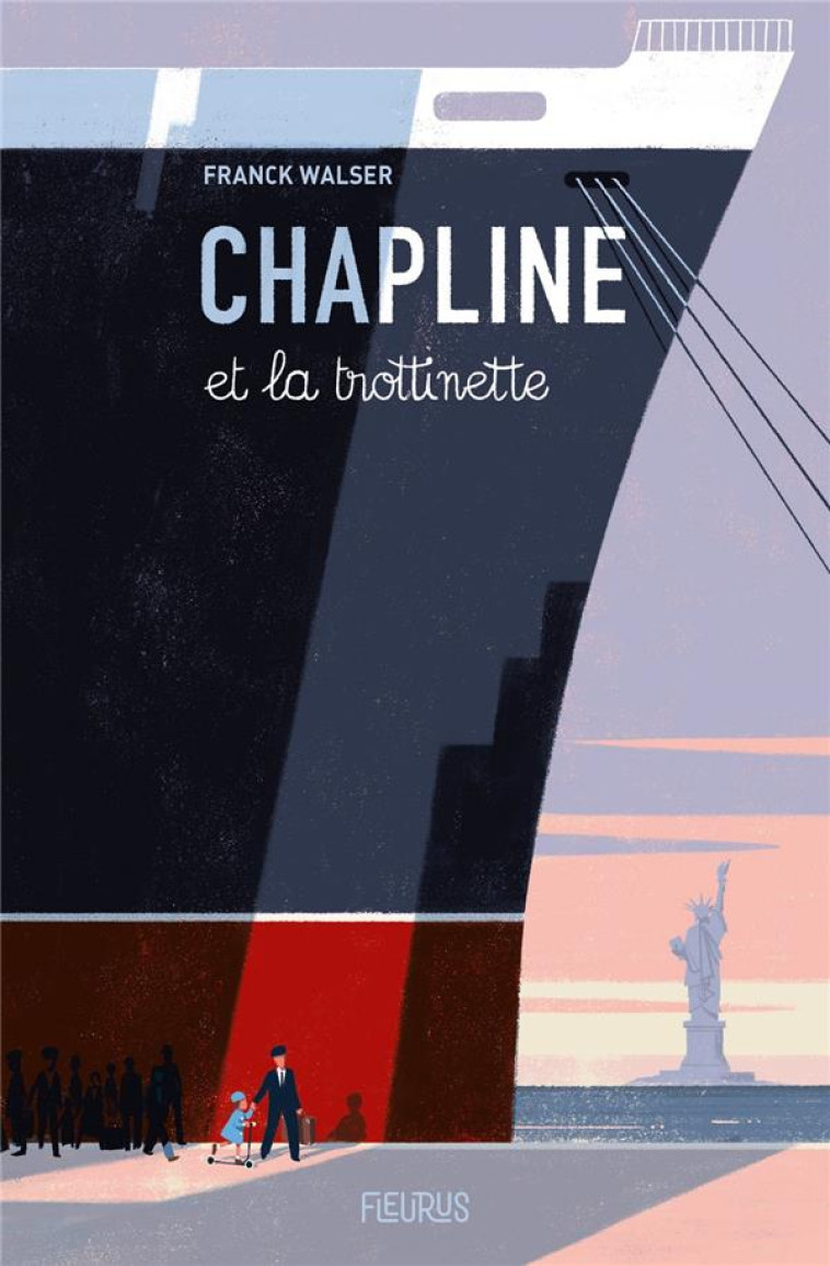 CHAPLINE ET LA TROTTINETTE - WALSER/PELON - FLEURUS