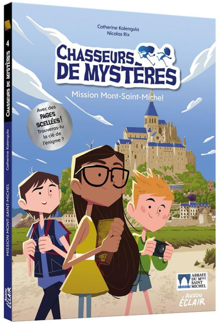 CHASSEURS DE MYSTERES T.5 : MISSION MONT-SAINT-MICHEL - XXX - PHILIPPE AUZOU