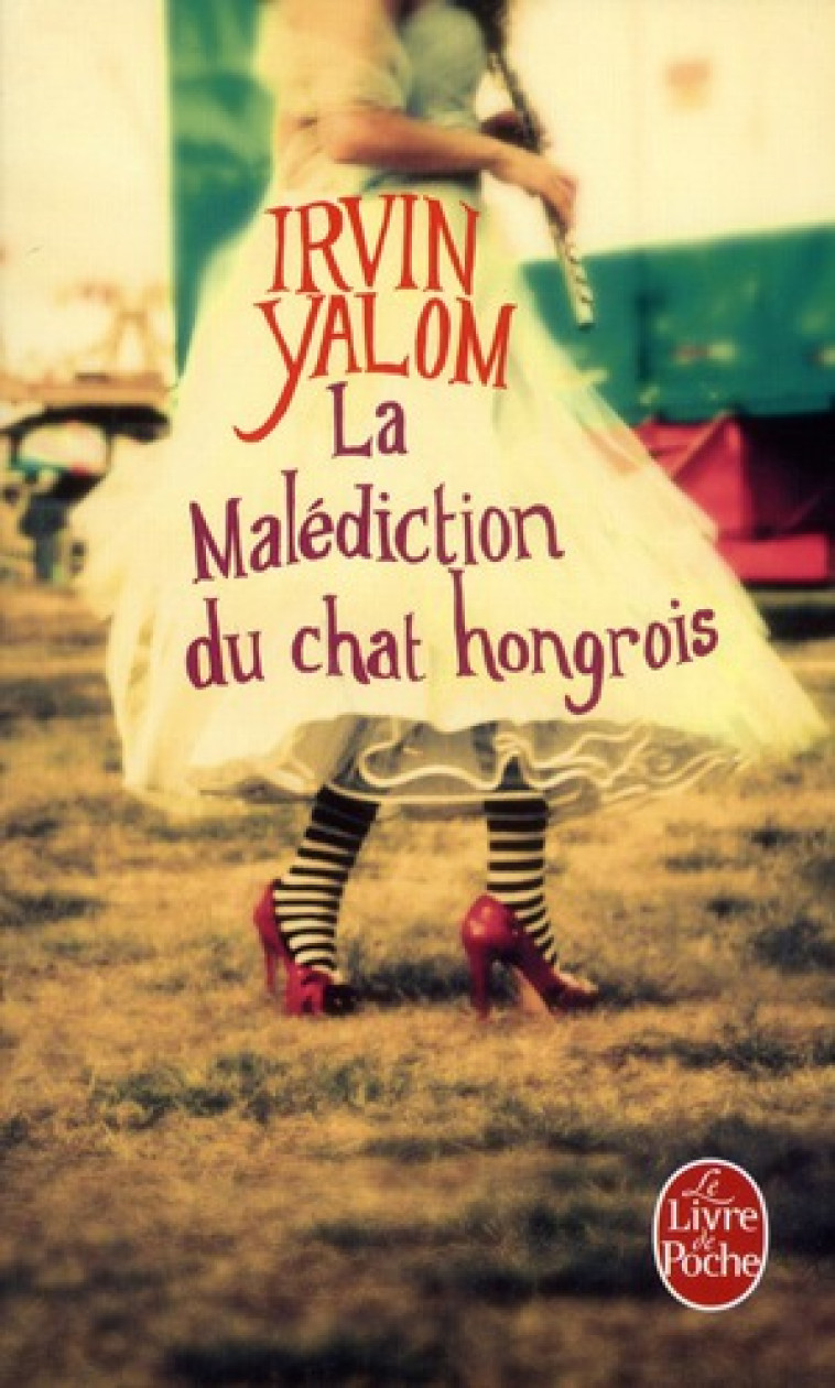 LA MALEDICTION DU CHAT HONGROI - YALOM IRVIN - LGF/Livre de Poche