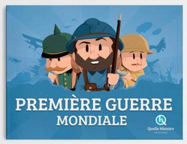 PREMIERE GUERRE MONDIALE - BRUNO WENNAGEL - Quelle histoire