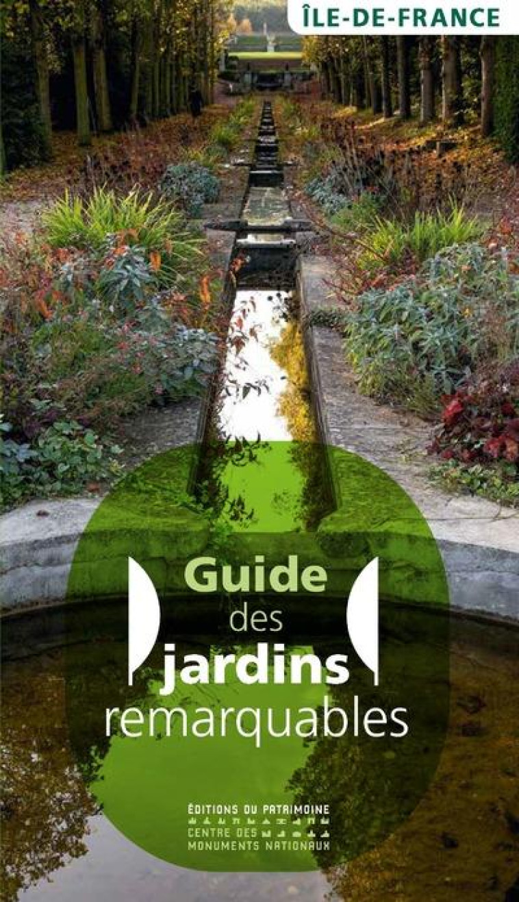 GUIDE DES JARDINS REMARQUABLES - COLLECTIF - PATRIMOINE