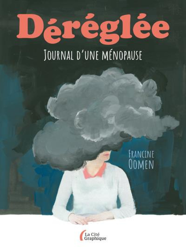 DEREGLEE - JOURNAL D-UNE MENOP - OOMEN FRANCINE - PRESSES CITE