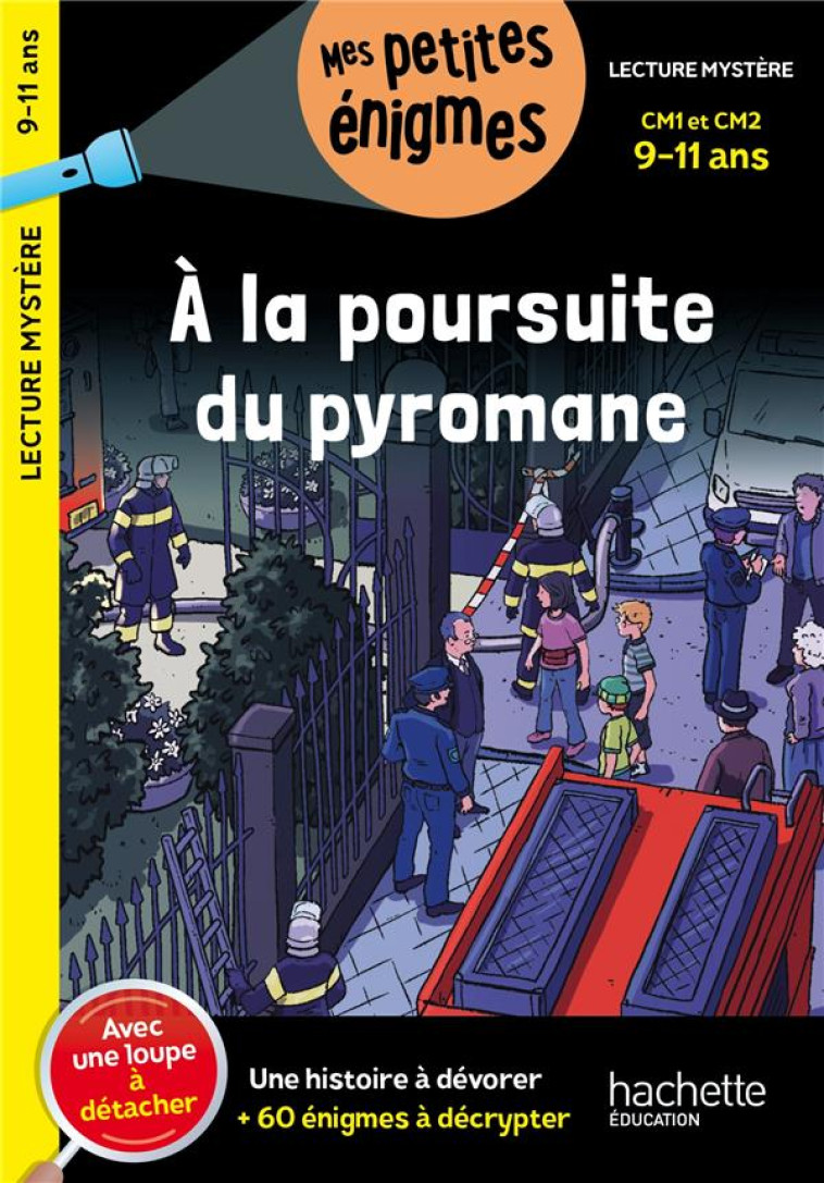 A LA POURSUITE DU PYROMANE - C - LAMOTTE D'ARGY S. - HACHETTE