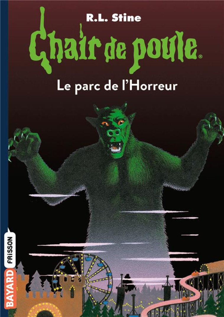 CHAIR DE POULE , TOME 25 - LE - STINE R.L - BAYARD JEUNESSE