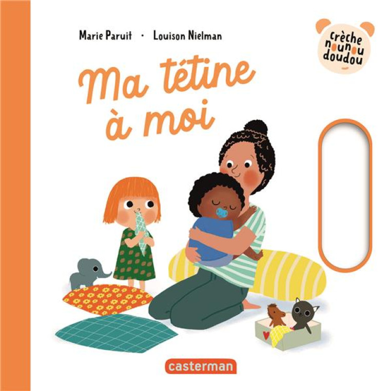 CRECHE NOUNOU DOUDOU - MA TETI - NIELMAN/PARUIT - CASTERMAN