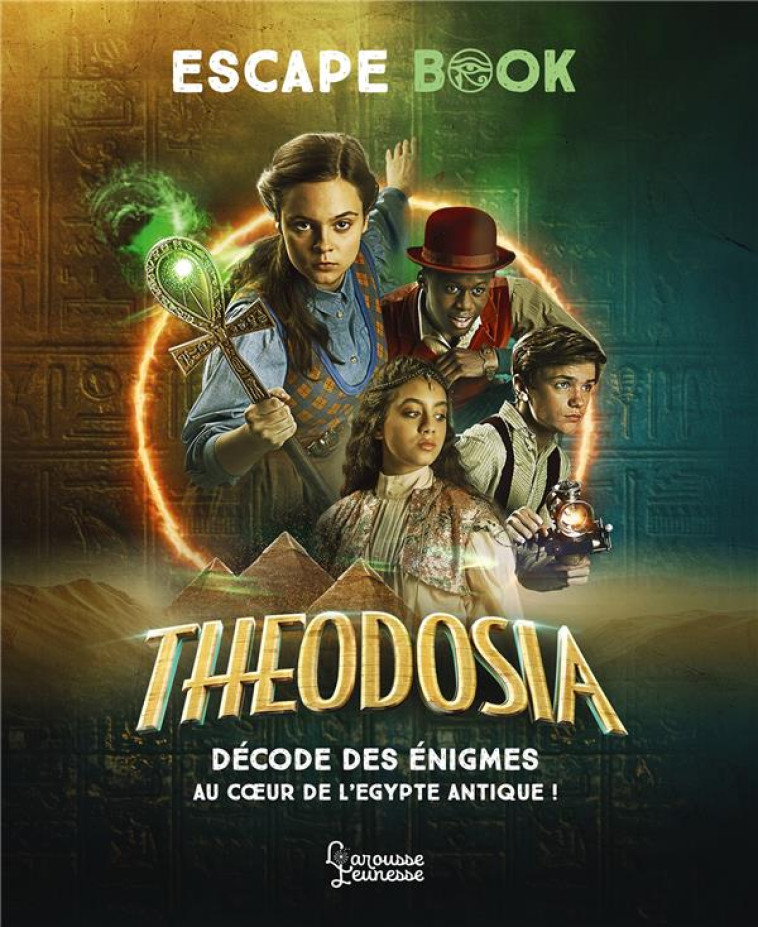 THEODOSIA ESCAPE BOOK - LEBRUN SANDRA - LAROUSSE