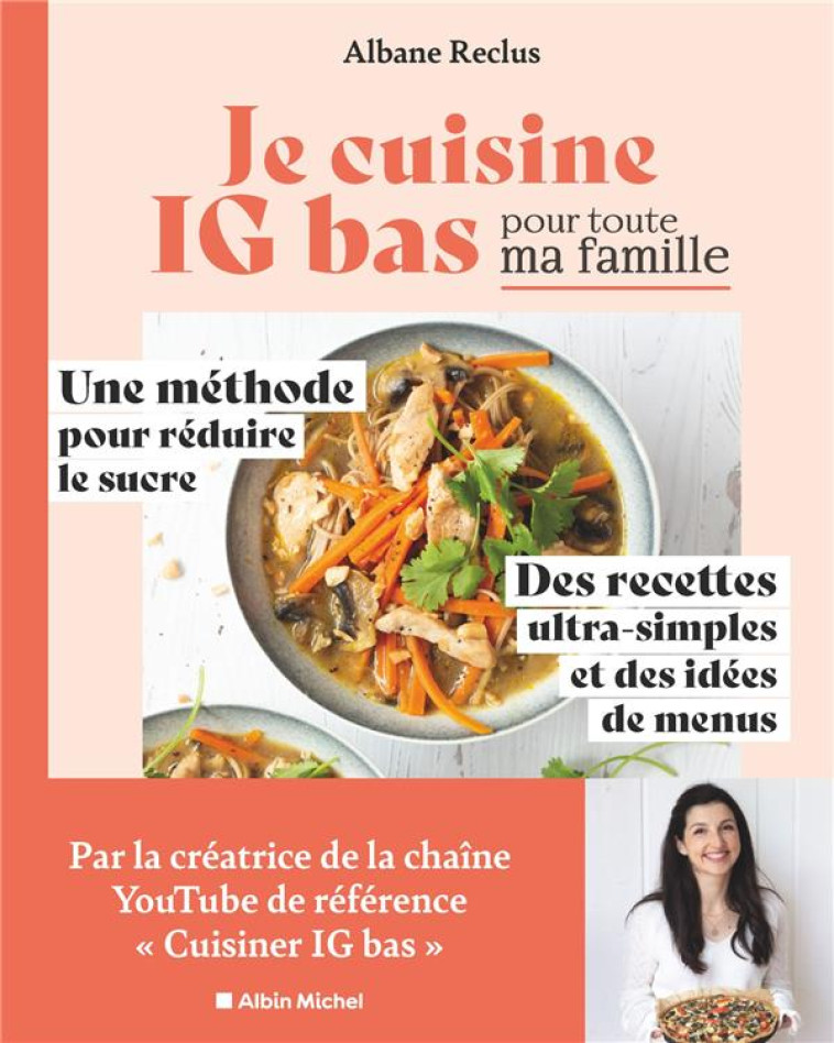 JE CUISINE IG BAS POUR TOUTE M - RECLUS ALBANE - ALBIN MICHEL