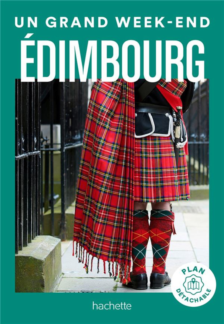 EDIMBOURG GUIDE UN GRAND WEEK- - COLLECTIF - HACHETTE