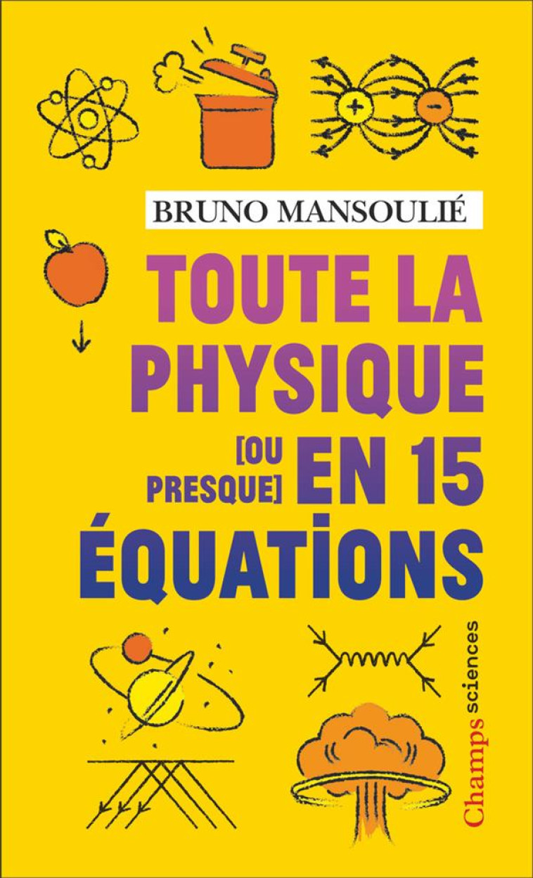 TOUTE LA PHYSIQUE [OU PRESQUE] - MANSOULIE/BERNET - FLAMMARION