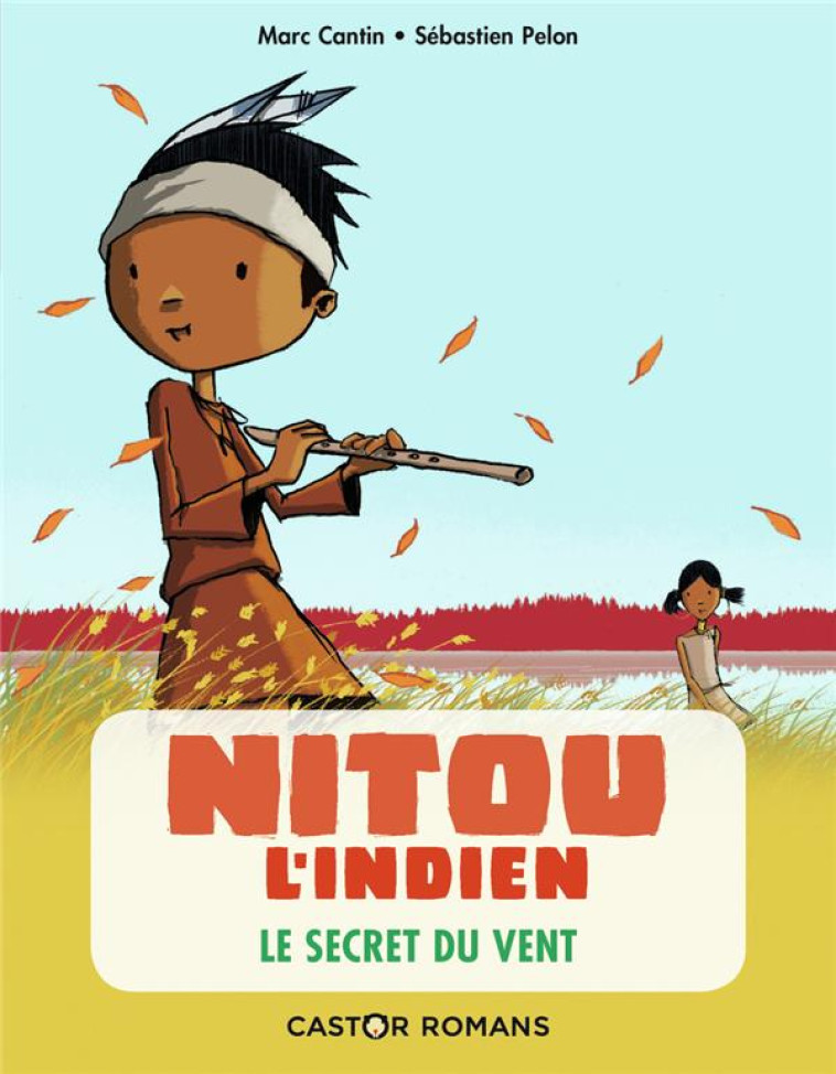 NITOU L-INDIEN - T04 - LE SECR - CANTIN/PELON - FLAMMARION