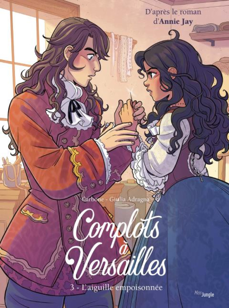 COMPLOTS A VERSAILLES - TOME 3 - CARBONE/JAY/ADRAGNA - CASTERMAN