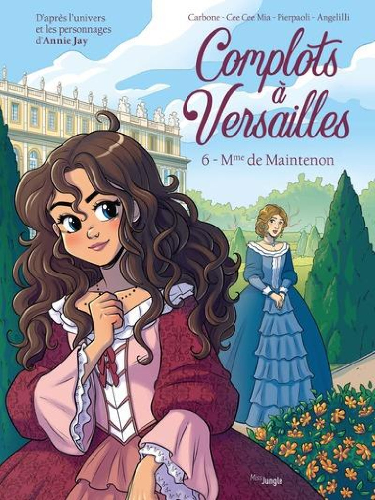 COMPLOTS A VERSAILLES - TOME 6 - JAY/CARBONE/MIA - CASTERMAN