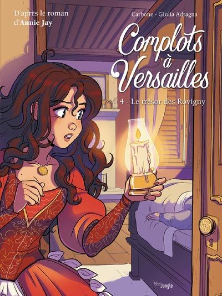 COMPLOTS A VERSAILLES - TOME 4 - JAY/CARBONE/ADRAGNA - CASTERMAN