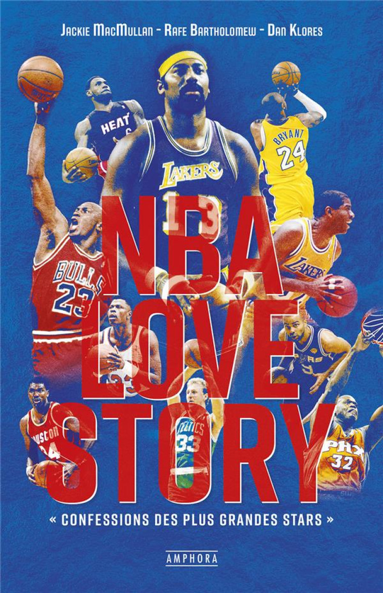 NBA LOVE STORY - CONFESSIONS D - MACMULLAN/KLORES - AMPHORA