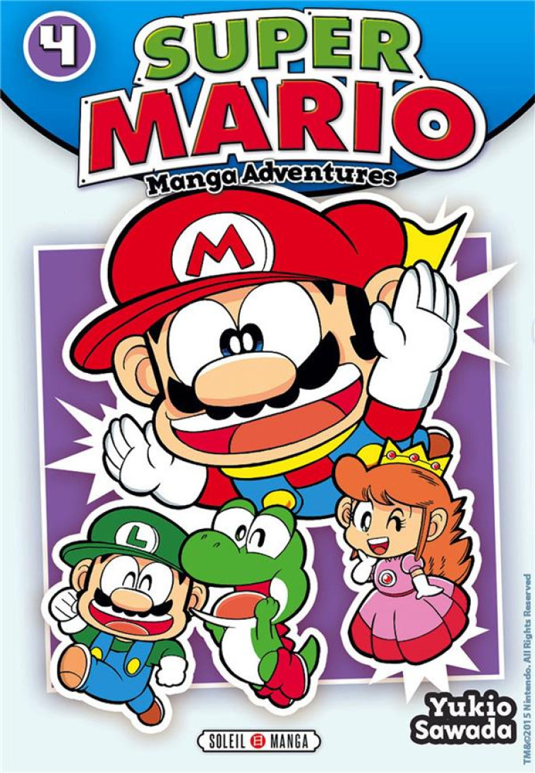 SUPER MARIO MANGA ADVENTURES T - SAWADA YUKIO - Soleil