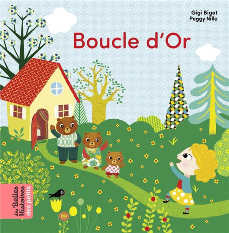 BOUCLE D-OR - GIGI BIGOT/NILLE - BAYARD JEUNESSE