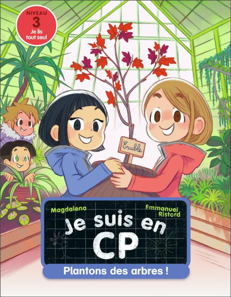 JE SUIS EN CP - T36 - PLANTONS - MAGDALENA/RISTORD - FLAMMARION