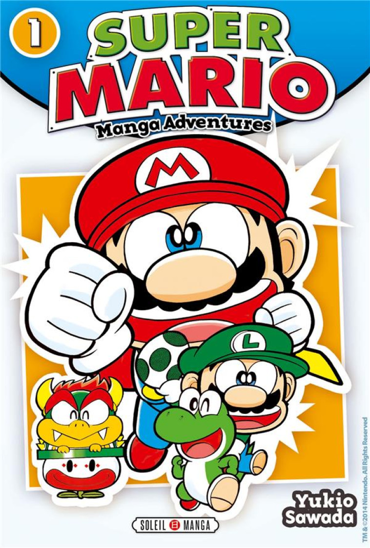 SUPER MARIO MANGA ADVENTURES T - SAWADA YUKIO - Soleil