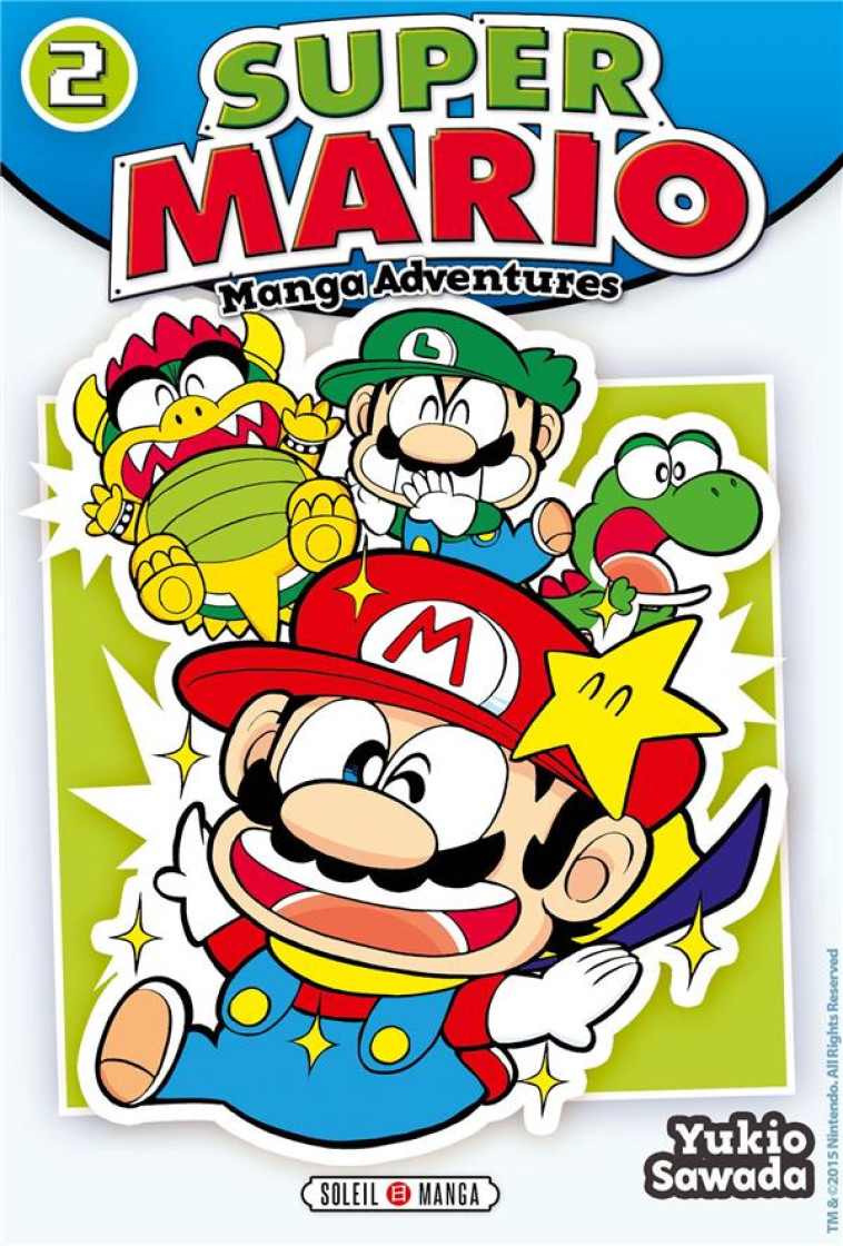 SUPER MARIO - MANGA ADVENTURES - SAWADA YUKIO - Soleil