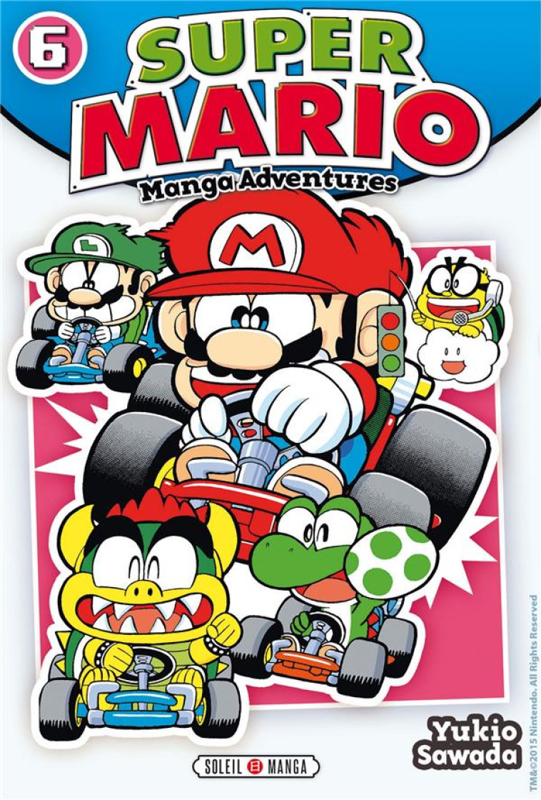 SUPER MARIO MANGA ADVENTURES T - SAWADA YUKIO - Soleil