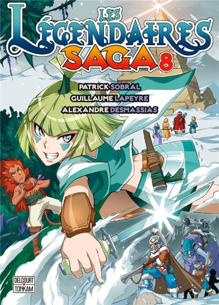 LES LEGENDAIRES - SAGA T08 - SOBRAL/LAPEYRE - DELCOURT