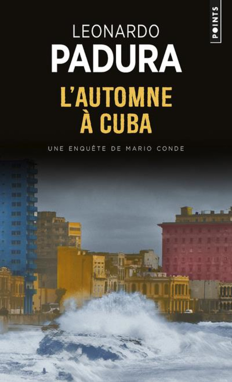 L-AUTOMNE A CUBA - PADURA LEONARDO - POINTS