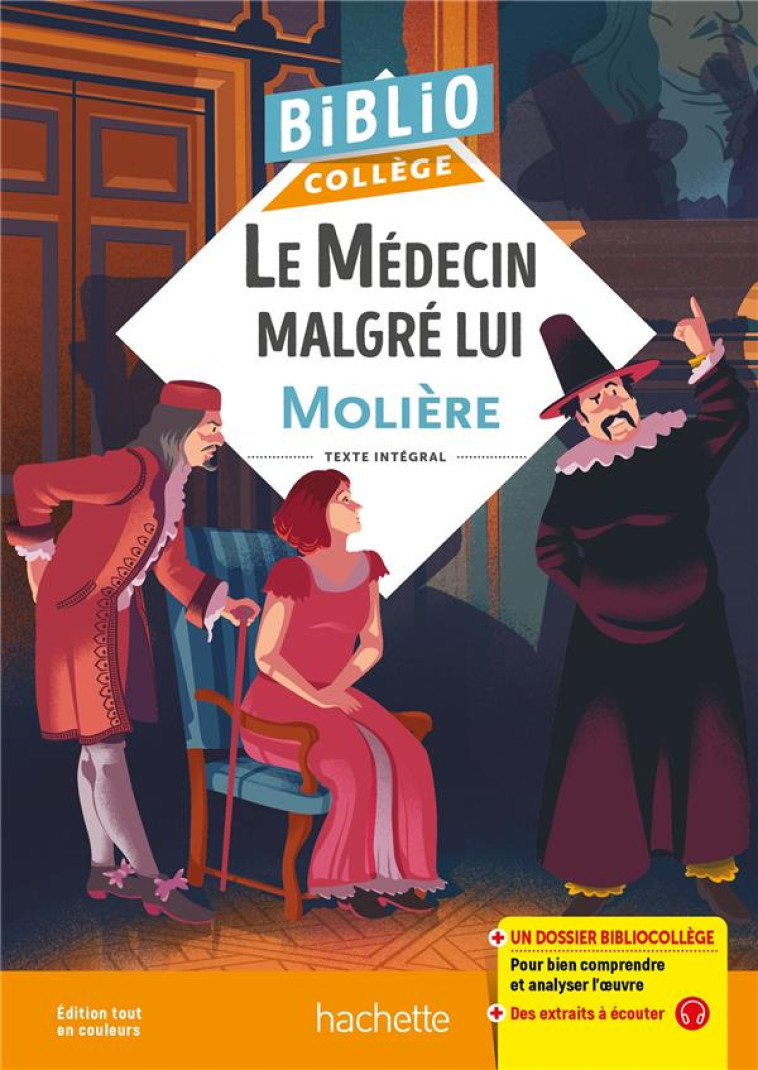 BIBLIOCOLLEGE - LE MEDECIN MAL - MOLIERE/GRENOT - HACHETTE