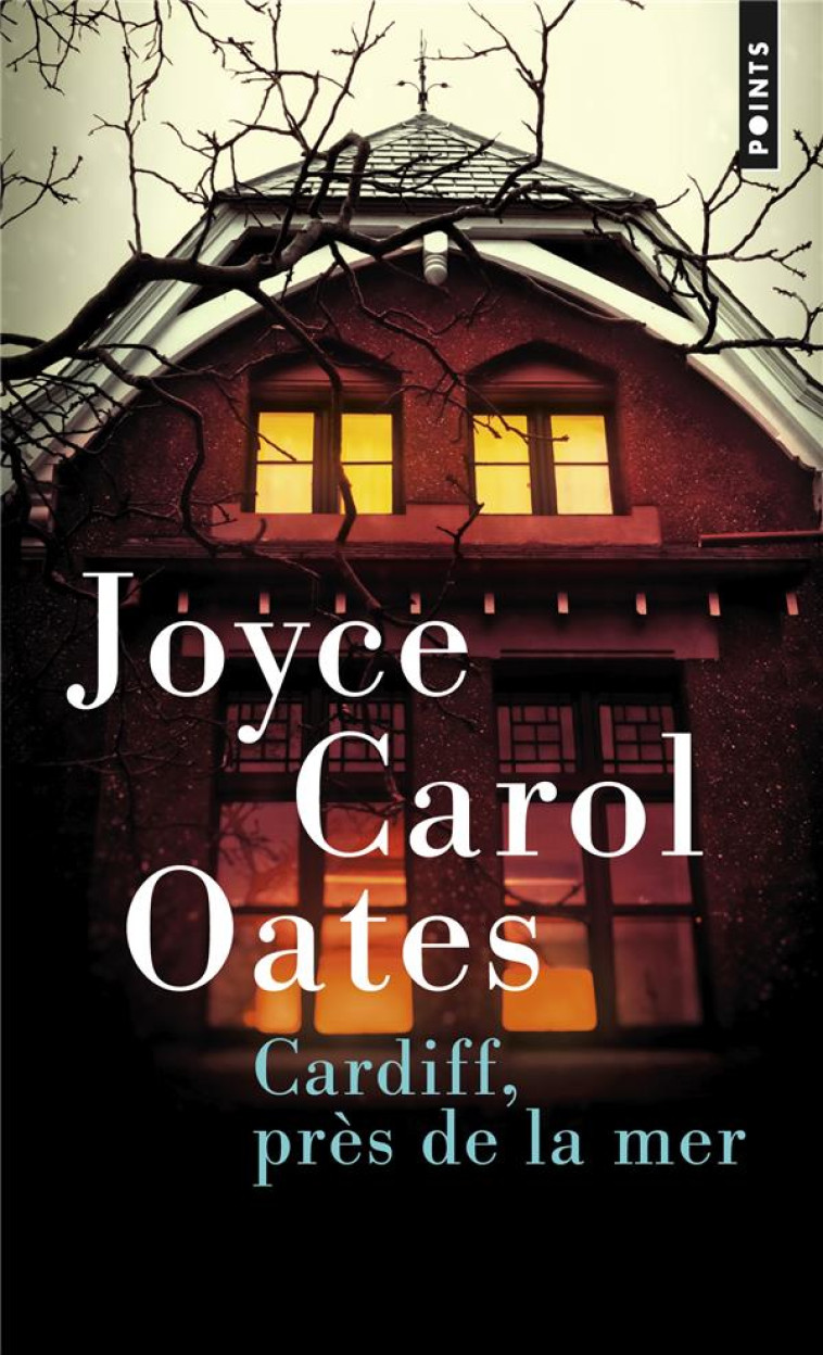 CARDIFF, PRES DE LA MER : QUAT - OATES JOYCE CAROL - POINTS