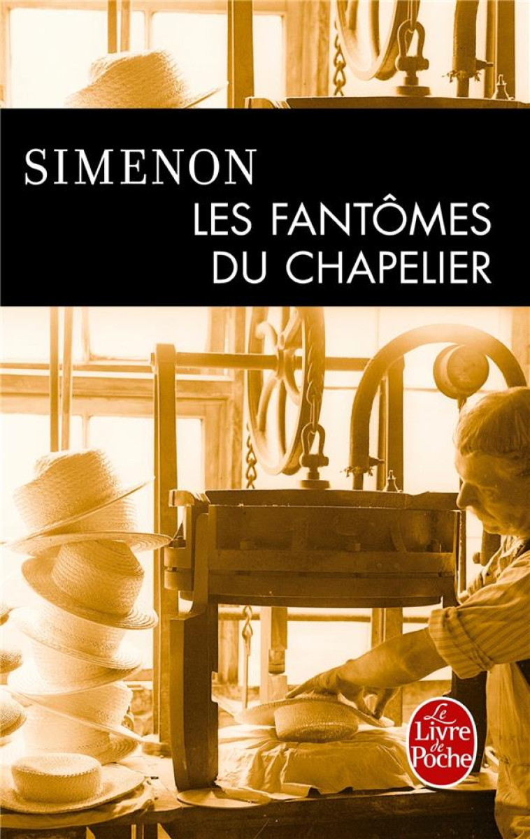 LES FANTOMES DU CHAPELIER - SIMENON GEORGES - LGF/Livre de Poche