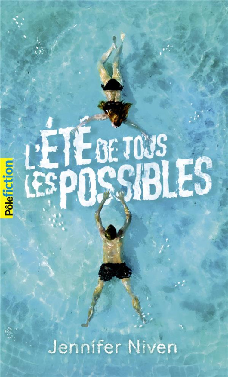 L-ETE DE TOUS LES POSSIBLES - NIVEN JENNIFER - GALLIMARD