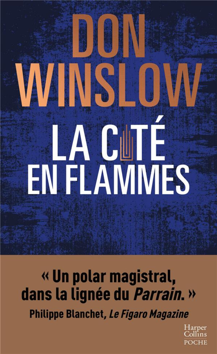 LA CITE EN FLAMMES -  UN POLAR - WINSLOW DON - HARPERCOLLINS