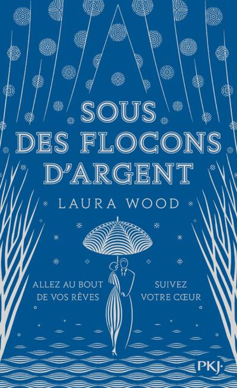 SOUS DES FLOCONS D-ARGENT - WOOD LAURA - POCKET