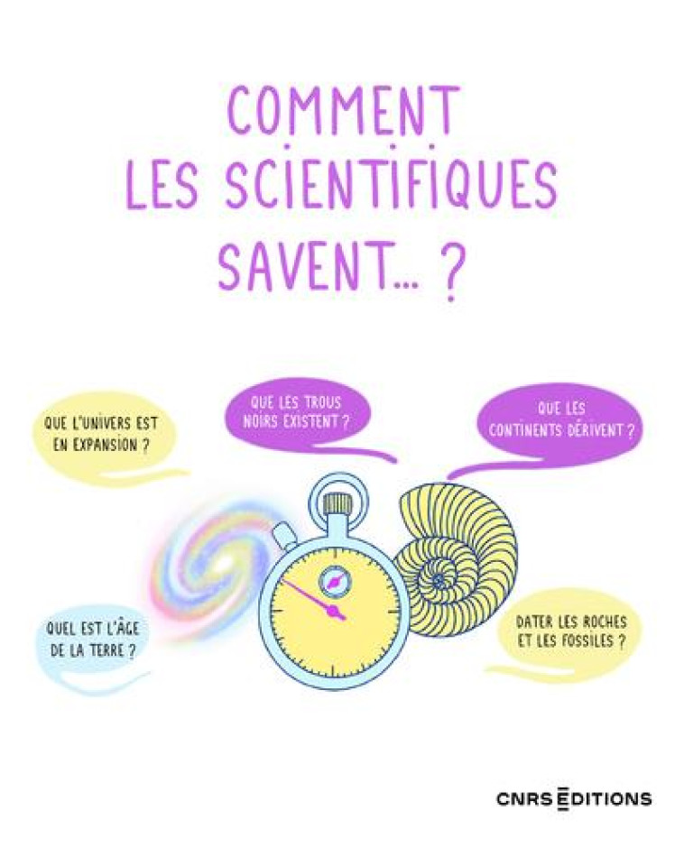 COMMENT LES SCIENTIFIQUES SAVE - COLLECTIF - CNRS