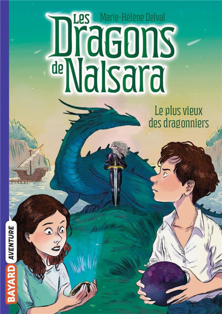 LES DRAGONS DE NALSARA, TOME 0 - DELVAL/MARILLEAU - BAYARD JEUNESSE