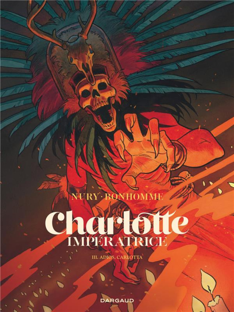 CHARLOTTE IMPERATRICE  - TOME - NURY FABIEN - DARGAUD