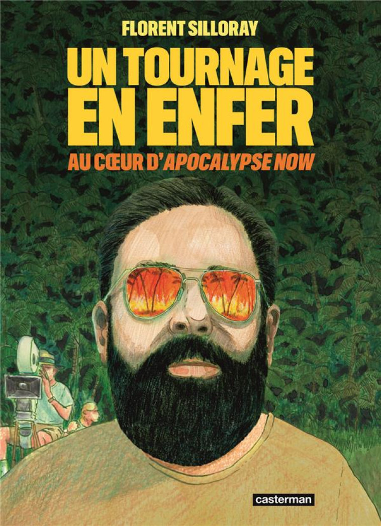 UN TOURNAGE EN ENFER - APOCALY - SILLORAY - CASTERMAN