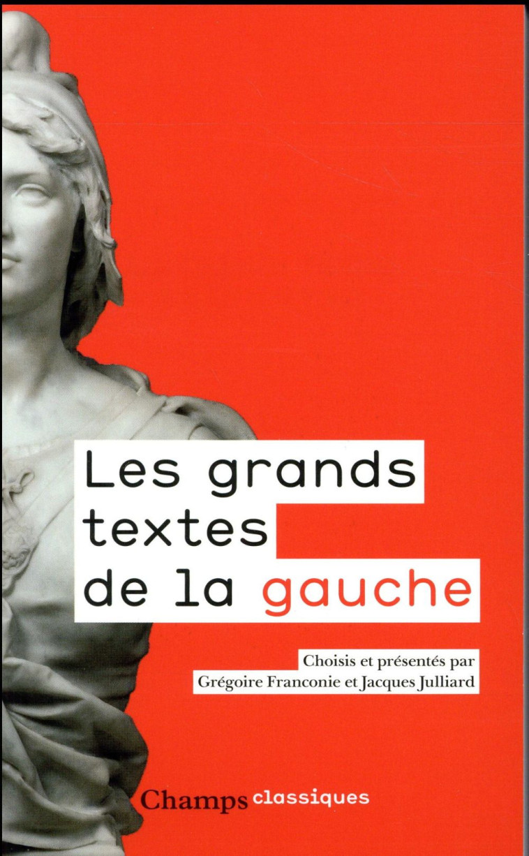 LES GRANDS TEXTES DE LA GAUCHE - COLLECTIF - Flammarion