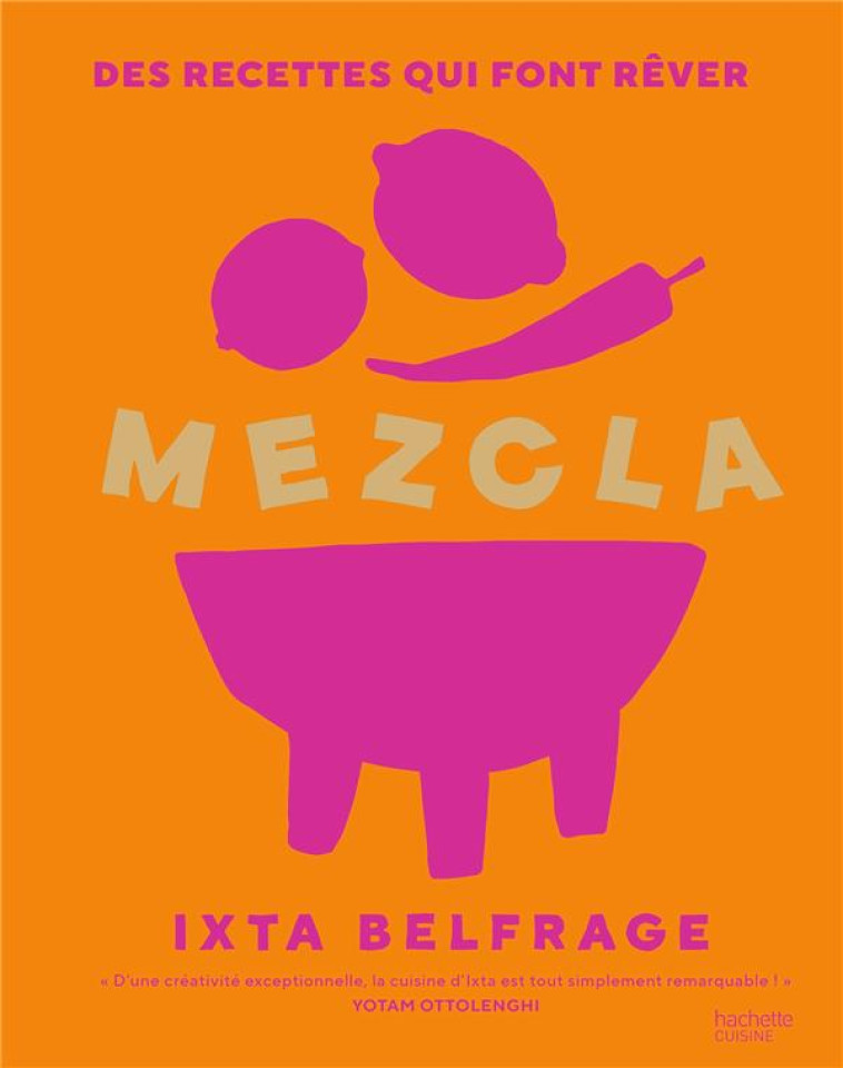 MEZCLA - DES RECETTES QUI FONT - BELFRAGE IXTA - HACHETTE