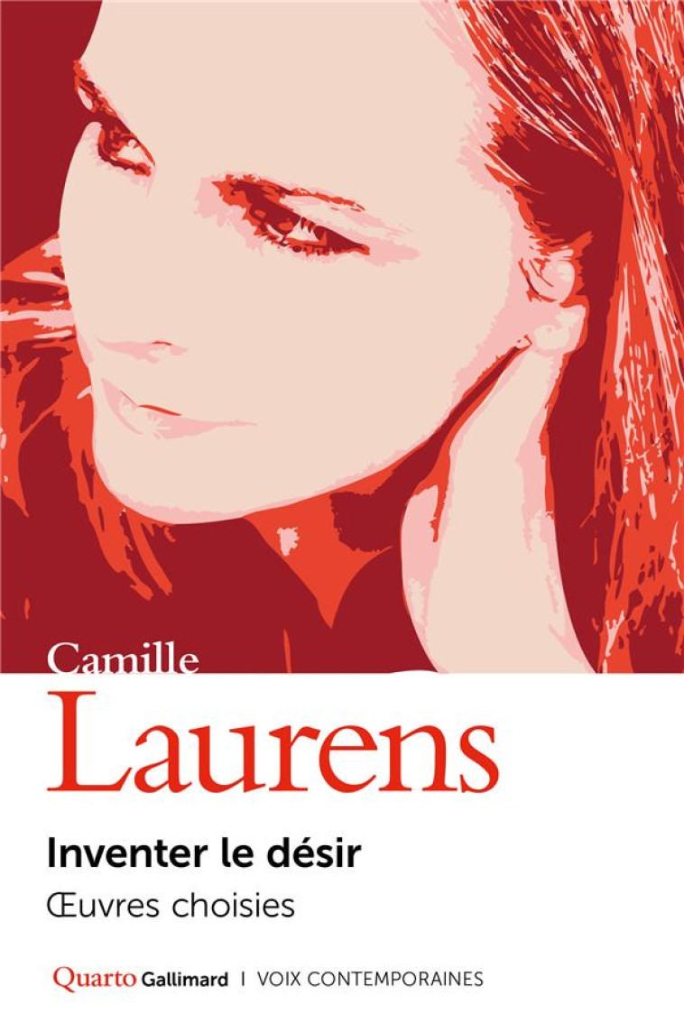 INVENTER LE DESIR - OEUVRES CH - LAURENS CAMILLE - GALLIMARD