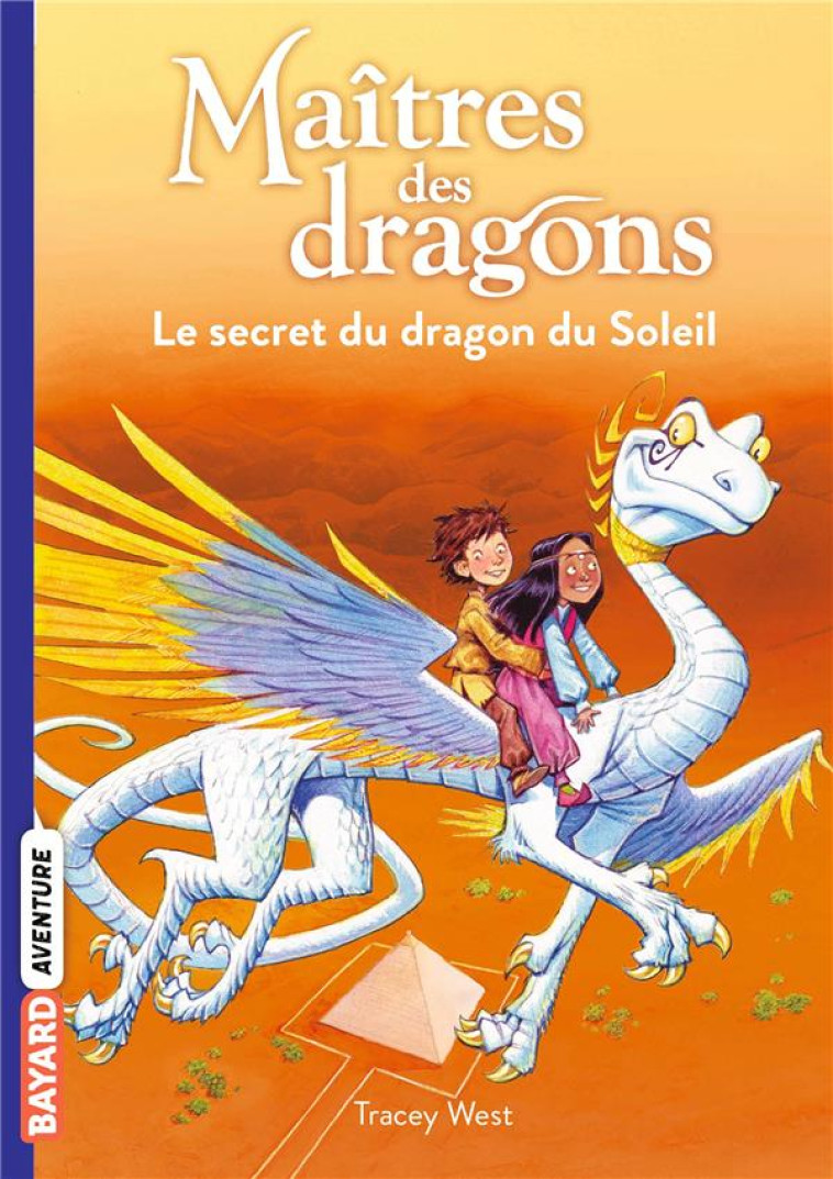 MAITRES DES DRAGONS, TOME 02 - - WEST/JONES - BAYARD JEUNESSE