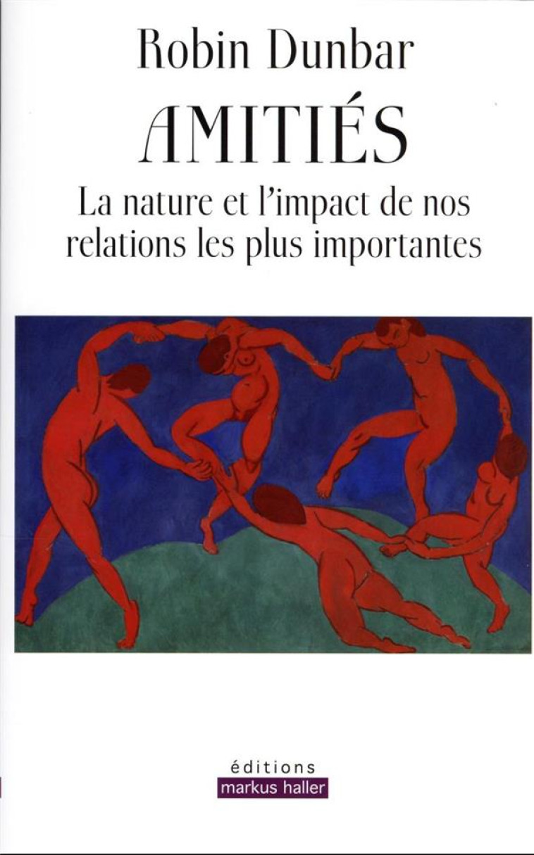 AMITIES - LA NATURE ET L-IMPAC - DUNBAR ROBIN - MARKUS HALLER